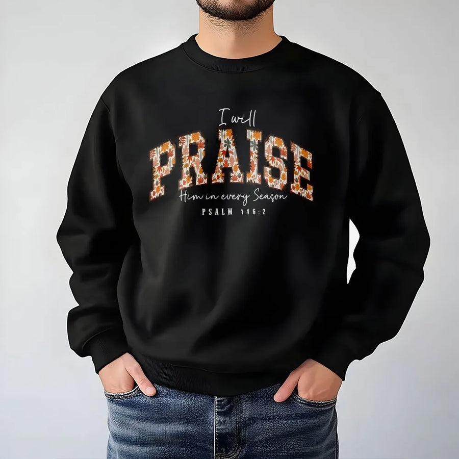 Christian Sweatshirt for Women | Praise Him In Every Season Autumn Leaf Design | Soft Cotton Blend | Faith Based Religious Gift