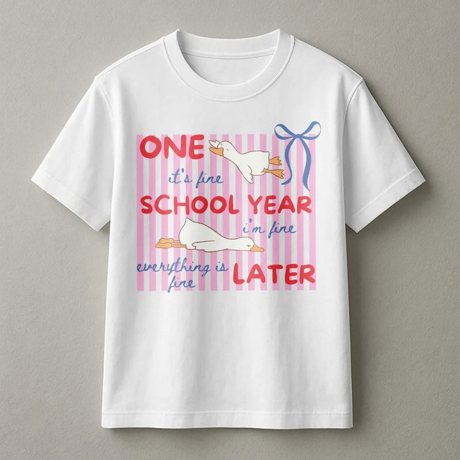 Funny Teacher T-Shirt | Tired Goose One School Year Later Design | Premium Cotton Blend | End of School Year Gift