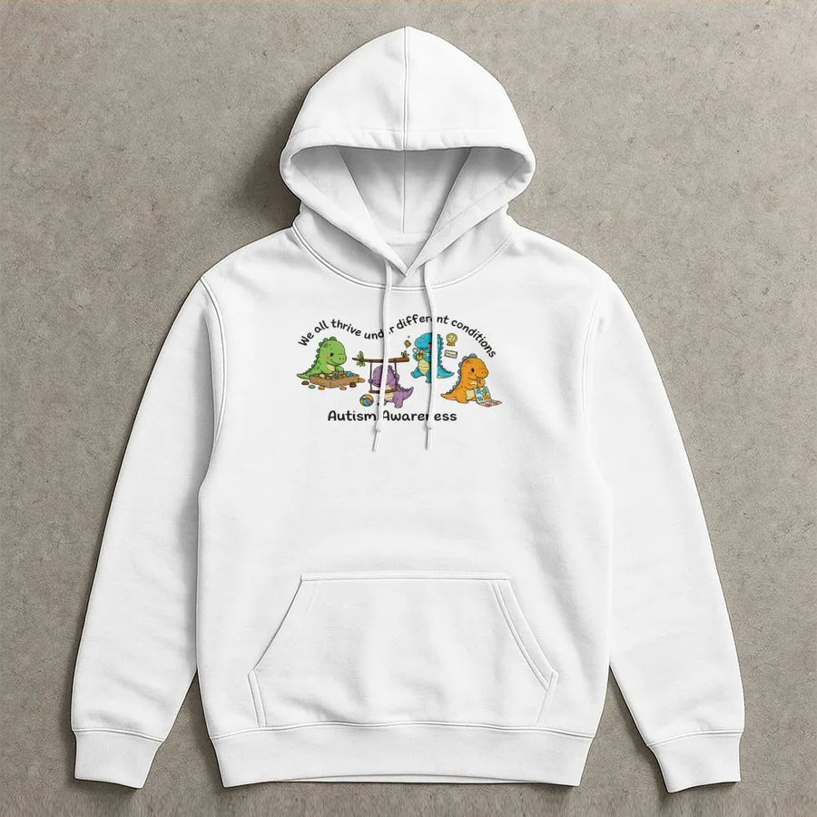 Autism Awareness Dinosaur Hoodie | We All Thrive Under Different Conditions | Soft Unisex Pullover | SPED Teacher Inclusion Gift