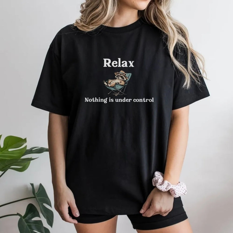 Funny Raccoon T-Shirt | Relax Nothing Is Under Control Quote | Premium Comfort Colors Tee | Vintage Trash Panda Gift for Men & Women