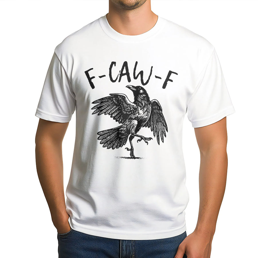 Raven F-Caw-F T-Shirt | Funny Gothic Crow Graphic Design | Premium Cotton Unisex Apparel | Dark Humor Halloween Gift for Bird Lovers