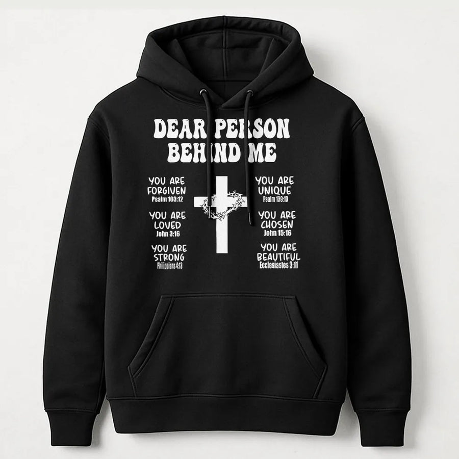 Dear Person Behind Me Hoodie | Faith Bible Verse Cross Graphic | Premium Cotton-Poly Blend | Inspirational Christian Gift for Men and Women