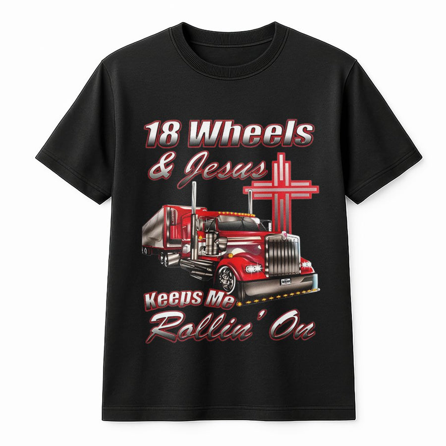 18 Wheels and Jesus T-Shirt | Semi Truck Driver Graphic Tee | Premium Cotton Comfort | Religious Trucker Gift for Men and Women