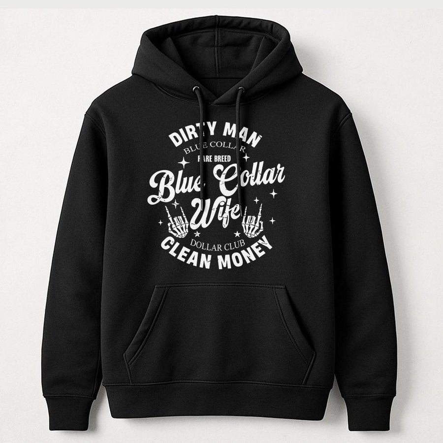 Blue Collar Wife Hoodie | Dirty Man Rare Breed Graphic | Soft Cotton-Polyester Blend | Funny Gift for Wife or Girlfriend