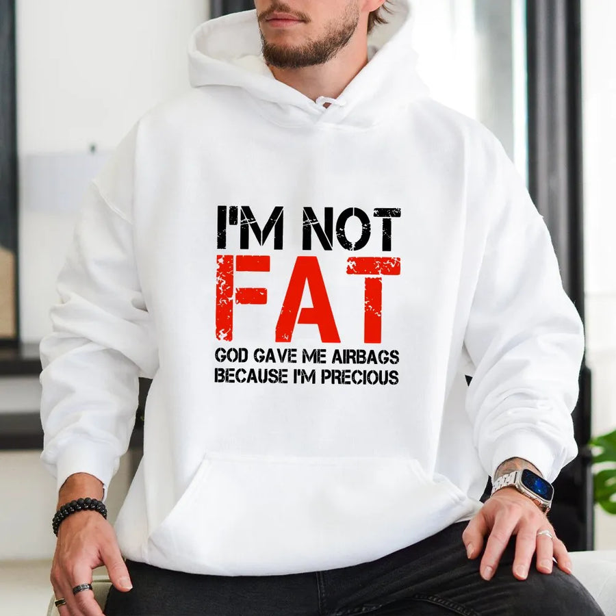 I'm Not Fat Funny Hoodie | God Gave Me Airbags Sarcastic Quote | Premium Cotton Graphic Tee | Humorous Novelty Gag Gift for Adults