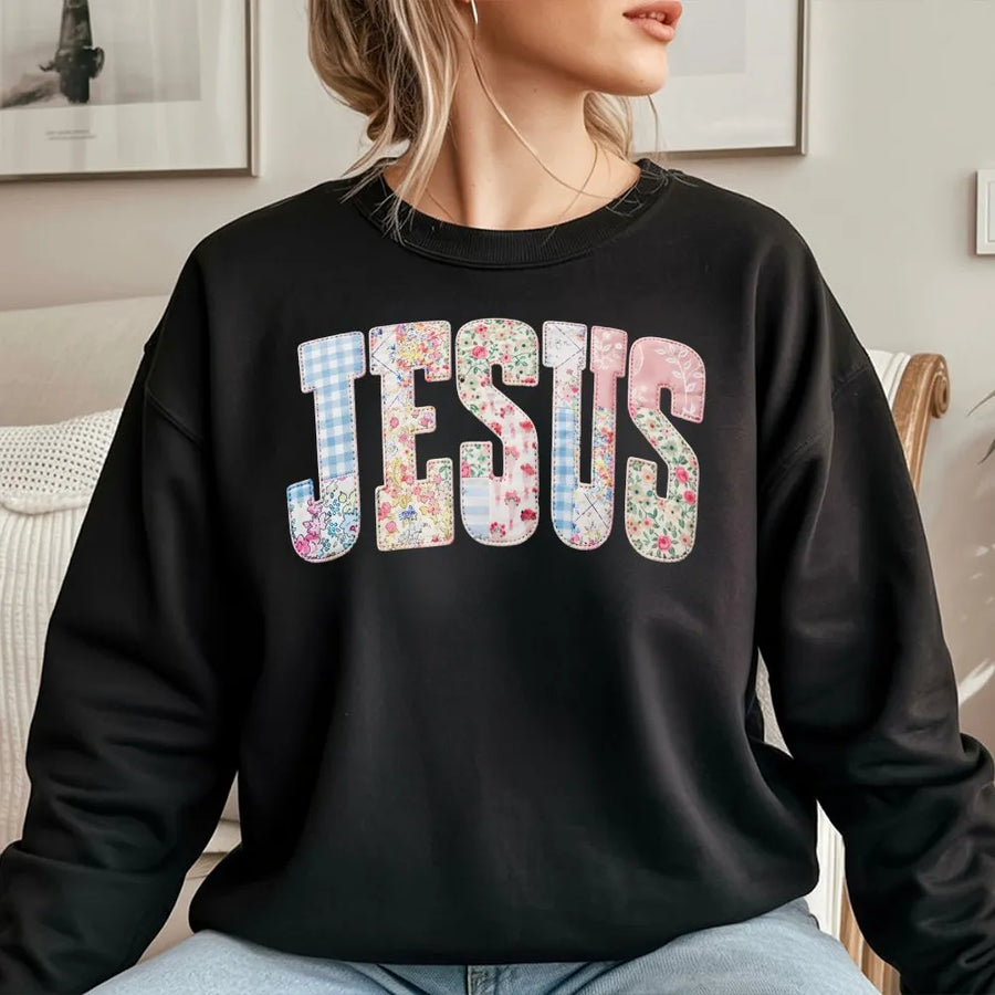 Jesus Sweatshirt | Floral Gingham Patchwork Letters | Premium Soft Cotton | Christian Faith Gift for Women