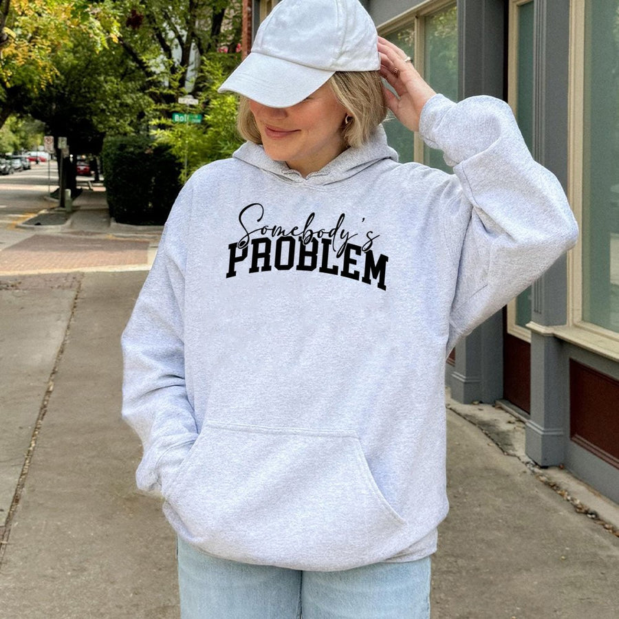 Somebody's Problem Hoodie | Trendy Aesthetic Graphic Sweatshirt | Premium Cotton Blend | Gift For Sarcastic Friend Or Introvert