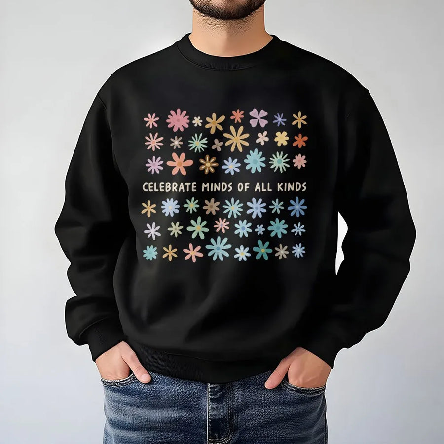 Celebrate Minds Of All Kinds Sweatshirt | Floral Neurodiversity Awareness Graphic | Premium Cotton Blend | Gift For SPED Teacher & Inclusion Advocate