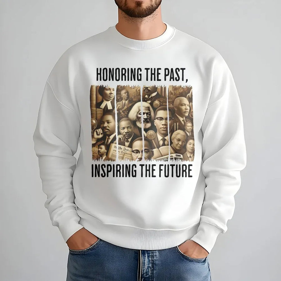 Black History Month Sweatshirt | Honoring The Past Inspiring The Future Graphic | Premium Cotton Blend Crewneck | Equality & Civil Rights Gift