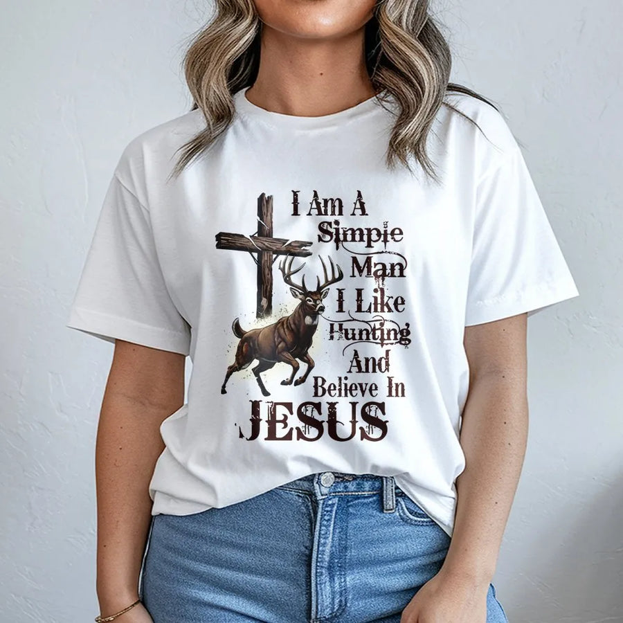 I Am A Simple Man Hunting Jesus T-Shirt | Christian Deer Hunter Graphic Tee | Premium 100% Cotton Apparel | Faith-Based Gift for Outdoorsmen