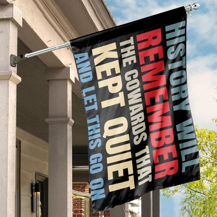 History Will Remember The Cowards Flag | Bold Accountability Statement House Decor | Premium Fade-Resistant Polyester | Protest Garden Banner