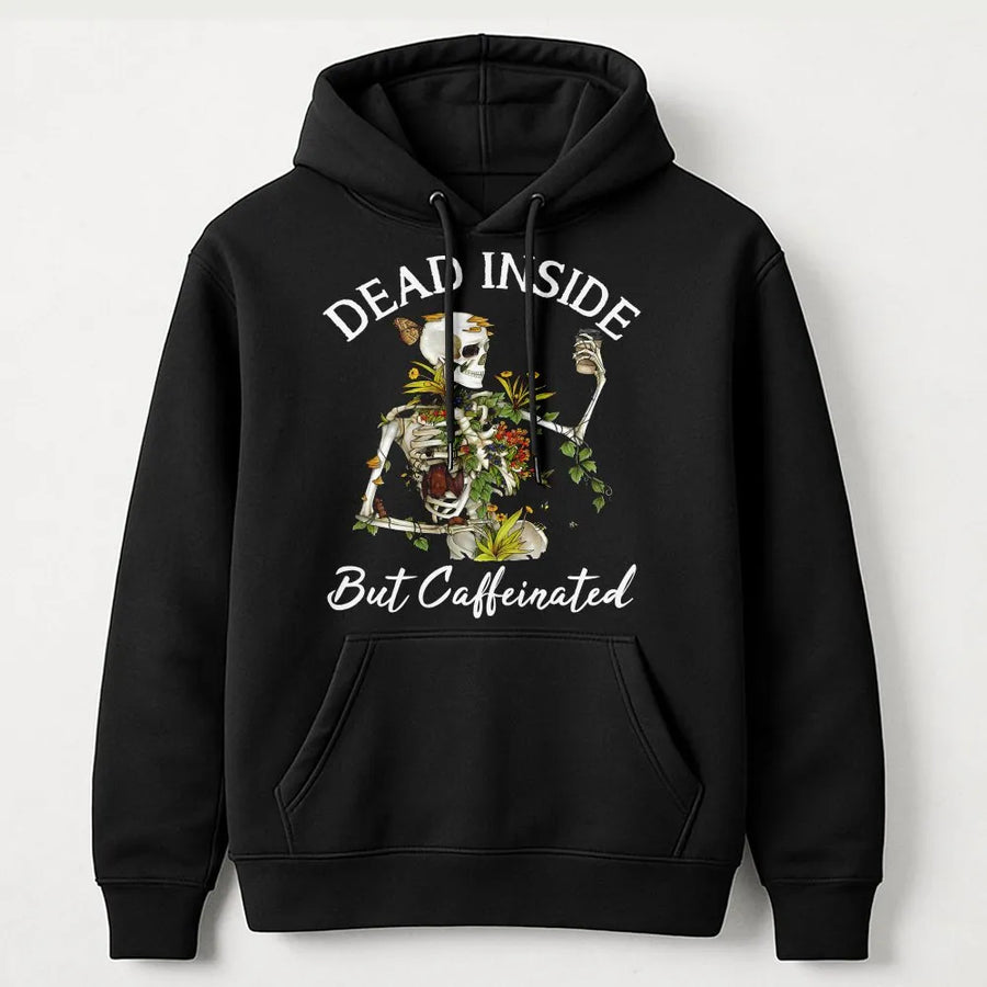 Dead Inside But Caffeinated Hoodie | Floral Skeleton Graphic Jumper | Cozy Cotton Blend | Sarcastic Gift for Coffee Lover