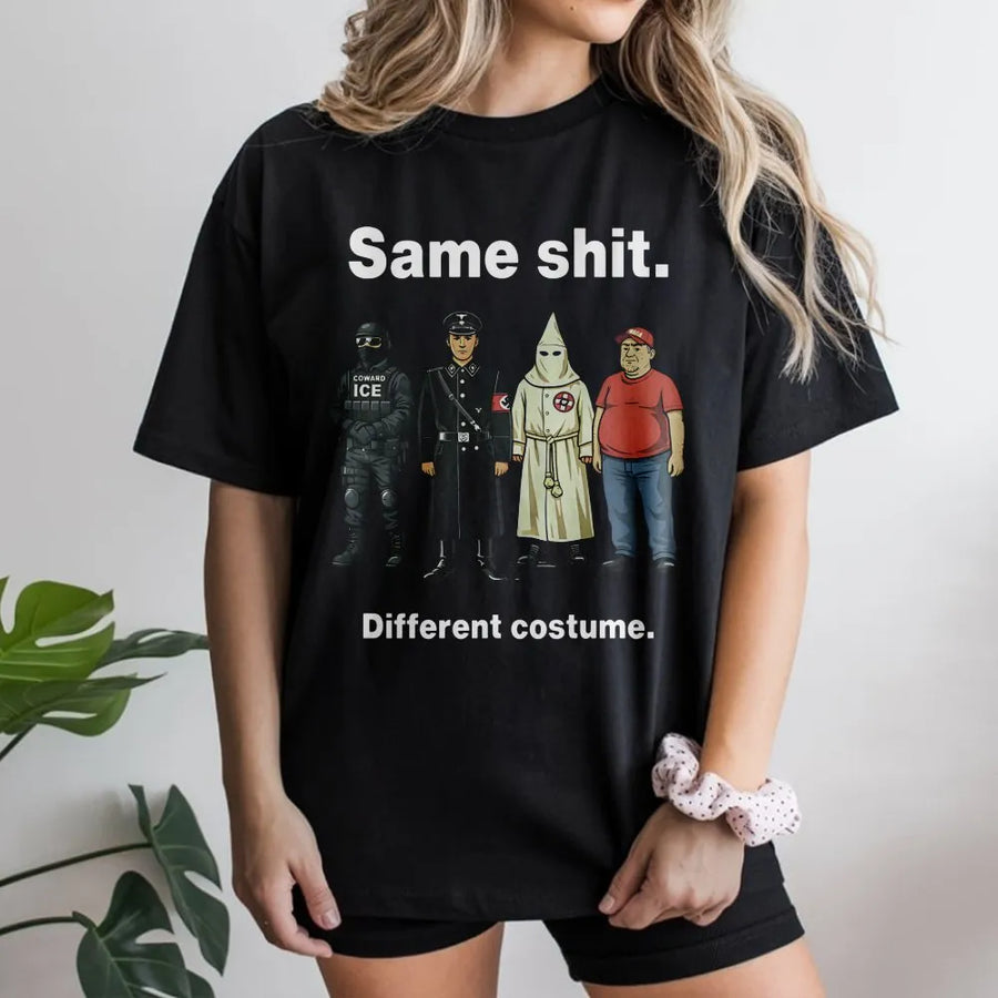 Same Shit Different Costume Protest T-Shirt | Satire Graphic Tee | Premium Cotton Soft Crew Neck | Activist Apparel Gift for Liberals
