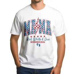 Red White and Due Mama Shirt | Patriotic 4th of July Pregnancy Announcement Tee | Soft Cotton | Baby Shower Gift for Expecting Moms