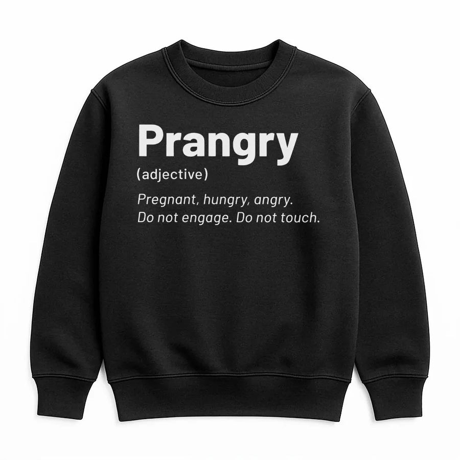 Prangry Definition Sweatshirt | Funny Pregnancy Announcement | Soft Cotton Blend Crewneck | Gift For Expecting Mom New Mama Reveal