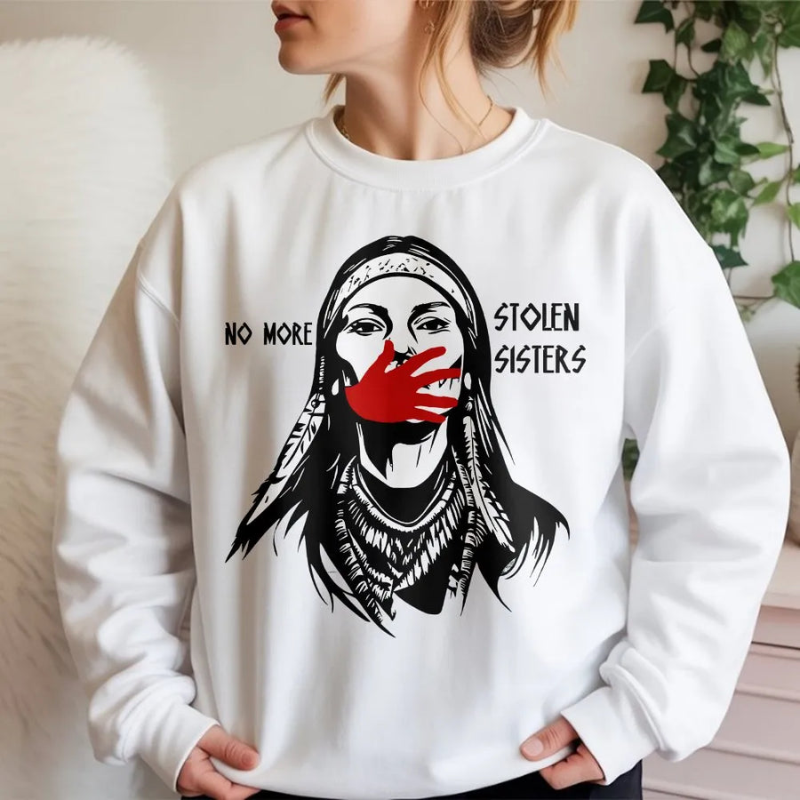 No More Stolen Sisters Sweatshirt | MMIW Red Handprint Graphic | Premium Soft Cotton Tee | Indigenous Rights Awareness Gift