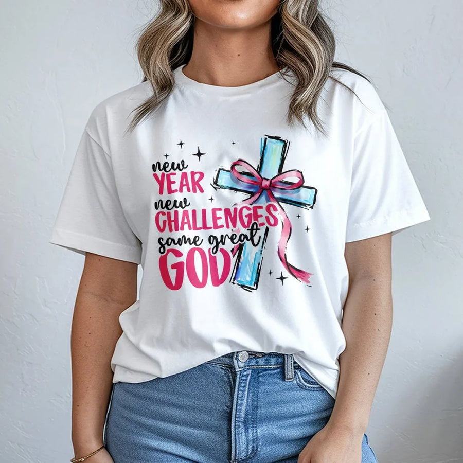 New Year Christian T-Shirt | New Year New Challenges Same Great God Graphic | 100% Cotton Premium Tee | Inspirational Religious Gift for Women