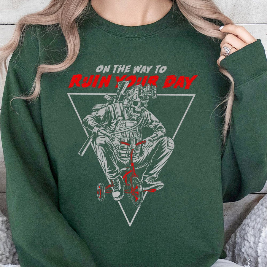 Tactical Skeleton Sweatshirt | On The Way To Ruin Your Day Graphic | Premium Cotton Blend | Funny Military Humor Gift for Veterans & Operators