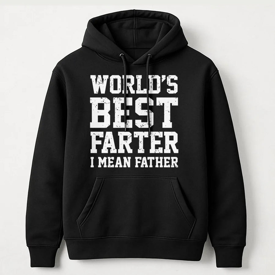 World's Best Farter I Mean Father Hoodie | Funny Dad Joke Graphic Sweatshirt | Soft Premium Cotton Blend | Perfect Gift for Dad or Husband