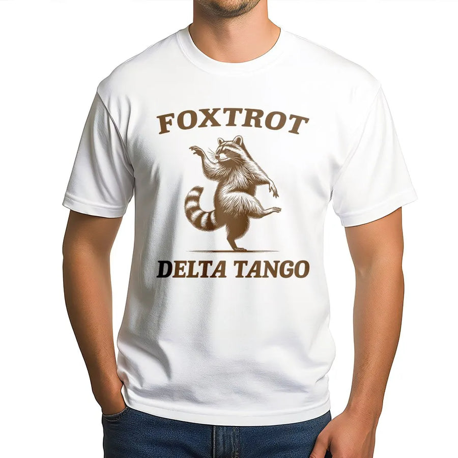 Foxtrot Delta Tango T-Shirt | Funny Dancing Raccoon Graphic | 100% Cotton Premium Tee | Unique Animal Lover Gift for Men and Women