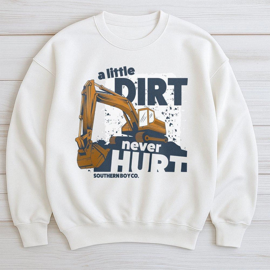 Excavator Sweatshirt | A Little Dirt Never Hurt Construction Design | Premium Cotton Blend Crewneck | Gift For Toddler Boys And Construction Fans
