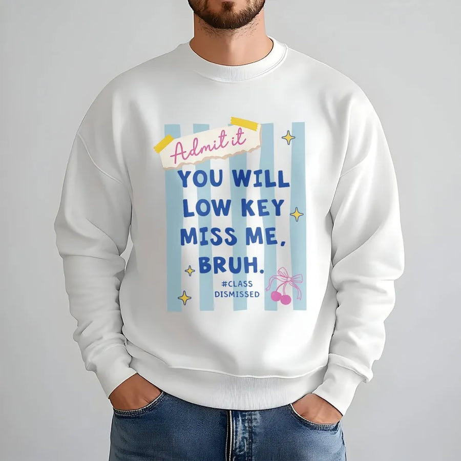 Last Day of School Shirt | Funny 'Miss Me Bruh' Quote Tee | Premium Comfort Colors Cotton | Gift for Student Summer Break