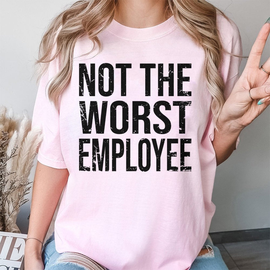 Not The Worst Employee T-Shirt | Funny Sarcastic Work Humor Graphic | 100% Cotton Premium Unisex Tee | Perfect Gift for Coworkers & Office Party