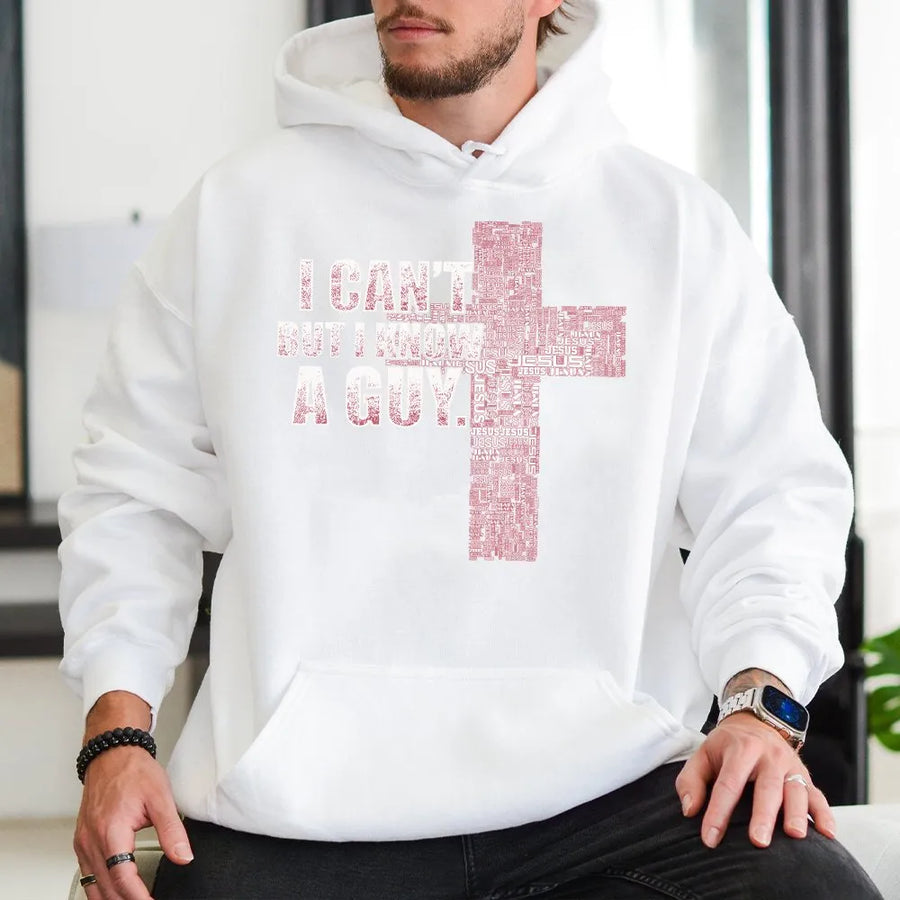 I Can't But I Know A Guy Hoodie | Jesus Cross Word Art Graphic | Premium Cotton Blend | Inspirational Christian Gift for Women and Men