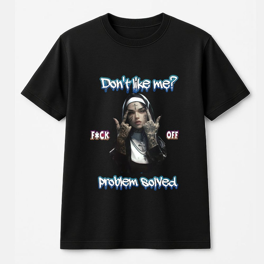 Defiant Nun Graphic T-Shirt | Edgy Sarcastic Quote Apparel | Premium Soft Cotton | Streetwear Gift for Rebellious Souls