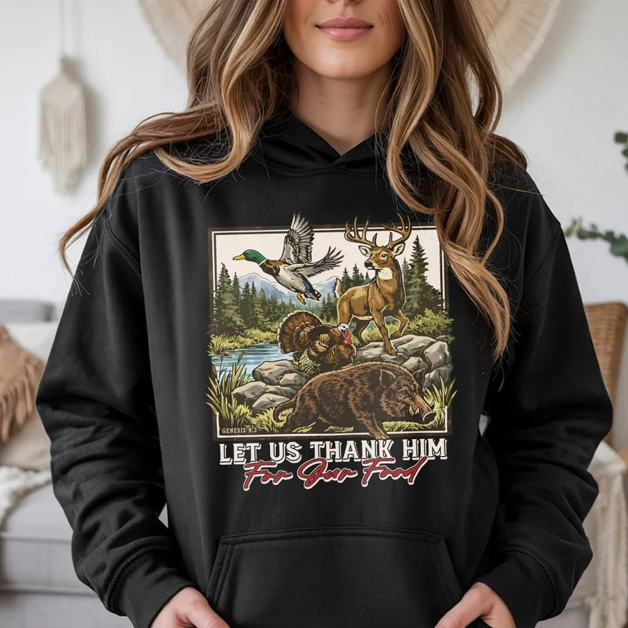 Christian Hunting Hoodie | Let Us Thank Him For Our Food Wildlife Graphic | Premium Cotton Blend | Gift For Hunter, Dad, Outdoorsman