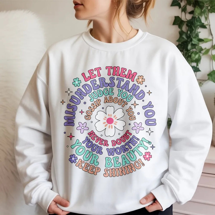 Let Them Misunderstand You Sweatshirt | Retro Floral Mental Health Quote | Premium Cotton Blend | Empowering Self Love Gift For Women