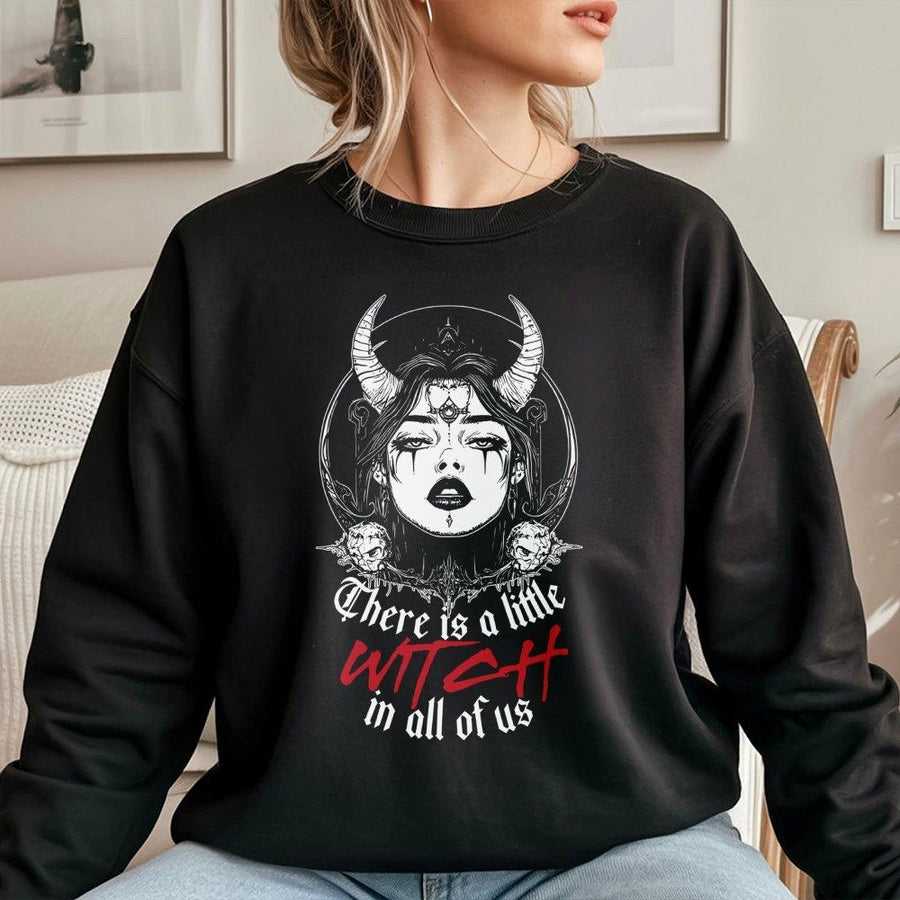 Little Witch In All Of Us Sweatshirt | Gothic Occult Graphic Apparel | Premium Cotton Blend Unisex Crewneck | Spooky Aesthetic Witchy Gift For Her