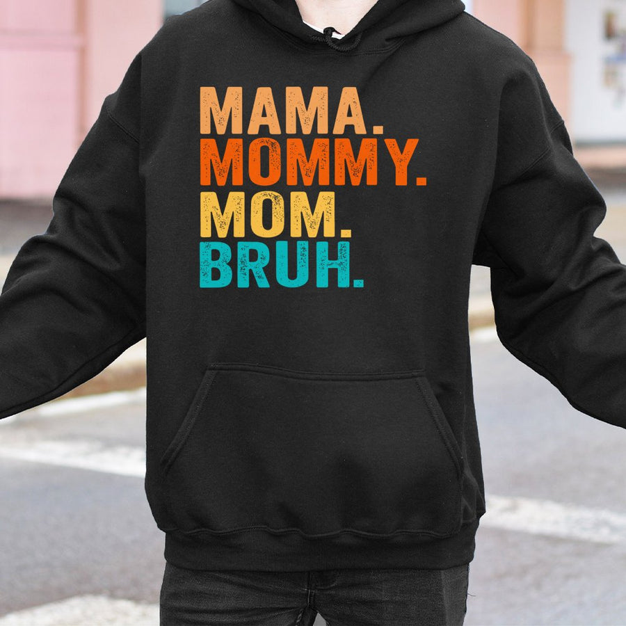 Mama Mommy Mom Bruh Hoodie | Retro Funny Motherhood Graphic | Soft Cotton-Poly Blend | Cute Gift For Mom or Mother's Day 2026