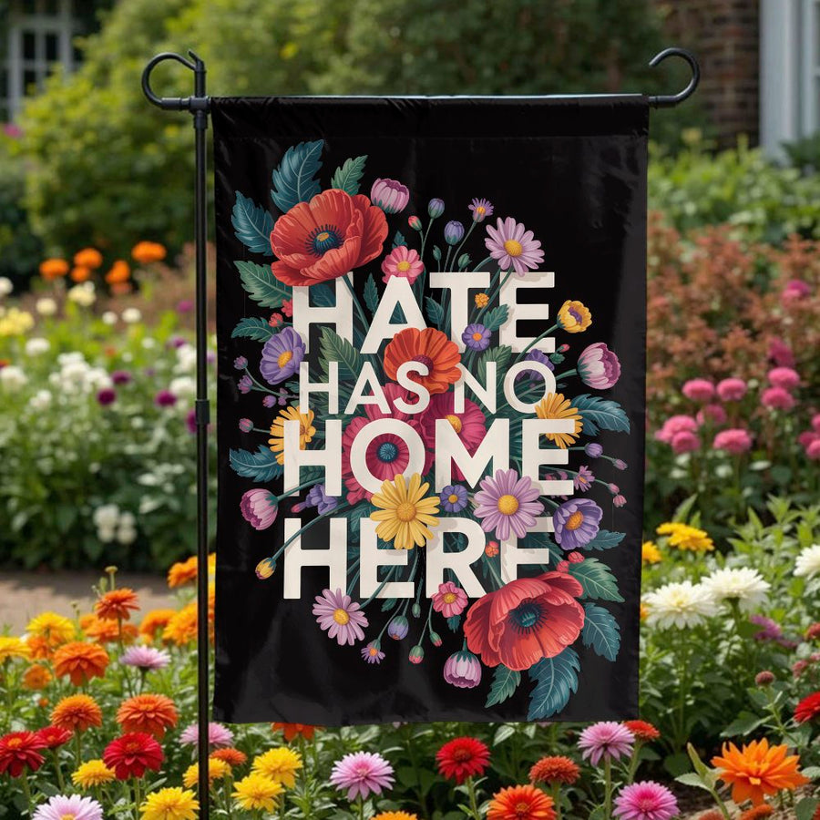 Hate Has No Home Here Garden Flag | Floral Kindness Yard Decor | Weather-Resistant Polyester | Premium Welcoming Outdoor Signage Gift