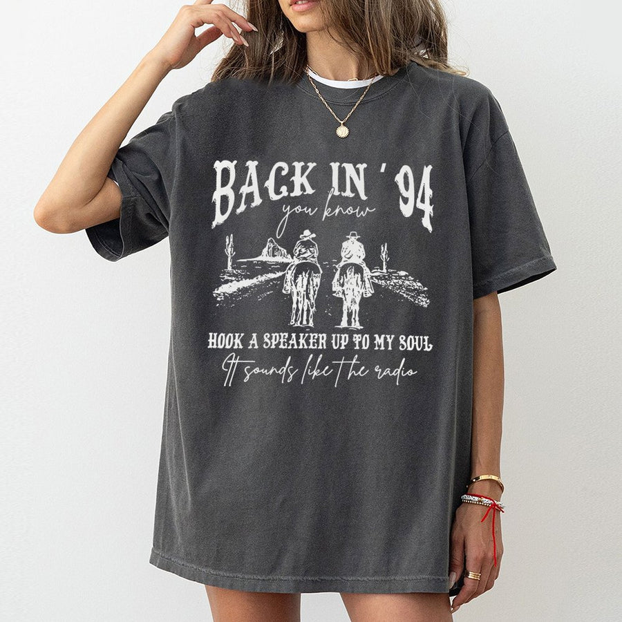 Back In 94 Country Music T-Shirt | Cowboy Western Graphic Tee | Premium 100% Cotton | Gift for Country Music Fans & Concert Outfits