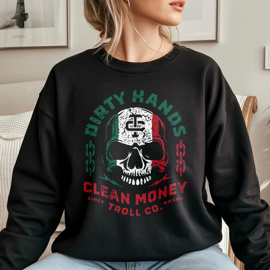 Dirty Hands Clean Money Sweatshirt | Distressed Skull Graphic Workwear Design | Premium Cotton Blend | Gift For Blue Collar Hard Workers