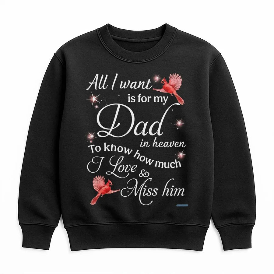 Memorial Dad Sweatshirt | Cardinal Bird Sympathy Design | Premium Cotton Blend | Gift For Grieving Loss Of Father Remembrance Apparel