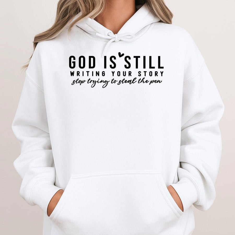 God Is Still Writing Your Story Hoodie | Inspirational Christian Quote | Premium Cotton Blend | Faith-Based Religious Gift for Her or Him