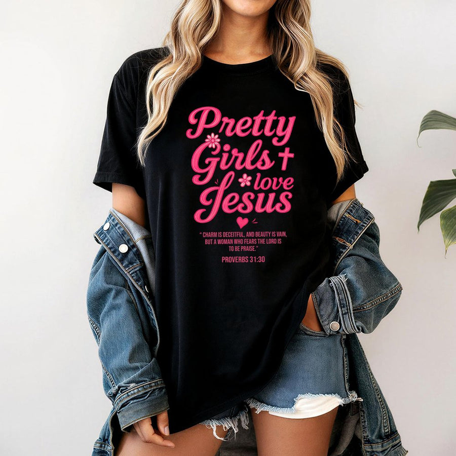 Pretty Girls Love Jesus T-Shirt | Proverbs 31:30 Floral Graphic Design | 100% Cotton Premium Tee | Christian Faith Gift For Women