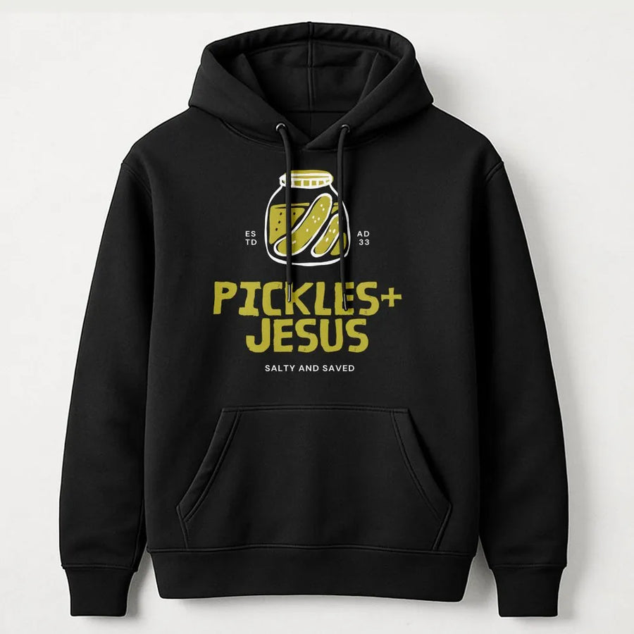 Pickles and Jesus Hoodie | Salty and Saved Graphic Sweatshirt | Premium Cotton Blend | Funny Christian Gift for Women and Men