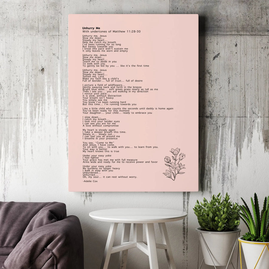 Unhurry Me Christian Wall Art | Matthew 11:28-30 Poem Decor | Premium Fade-Resistant Canvas | Encouraging Religious Gift for Women