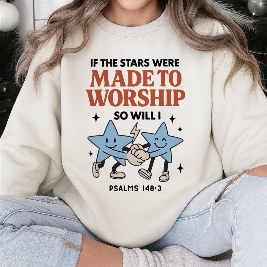 If The Stars Were Made To Worship Sweatshirt | Psalms 148:3 Graphic | Premium Cotton Blend | Christian Faith Gift For Women And Men