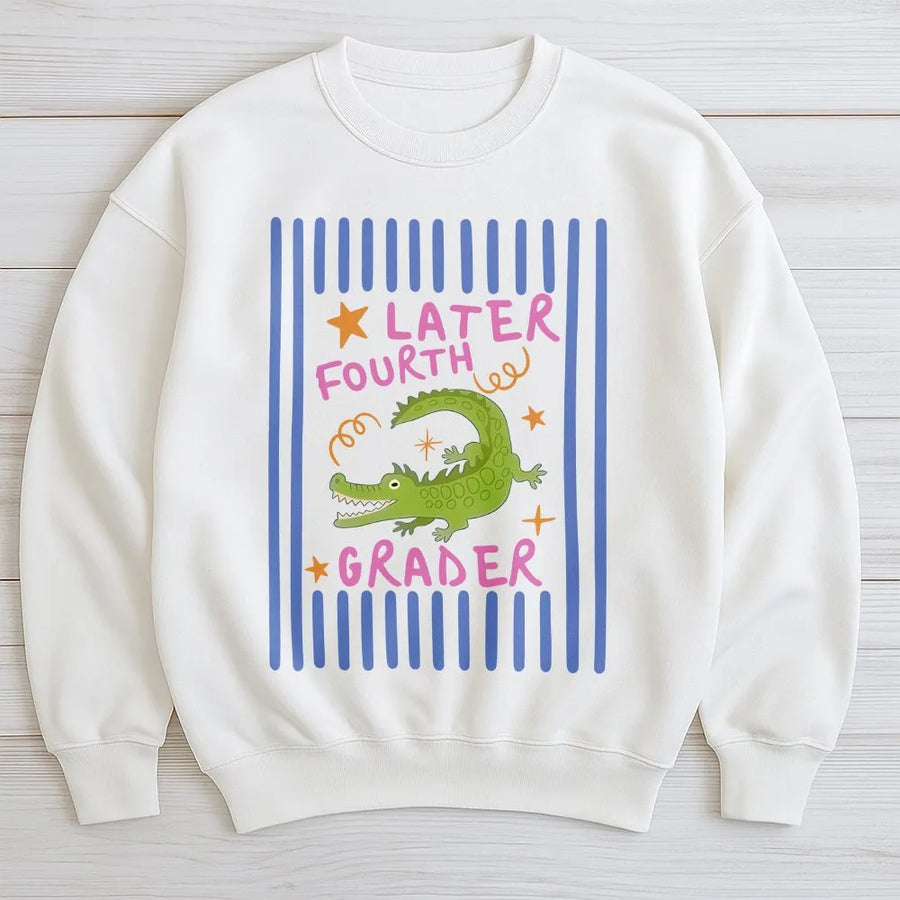 Later Fourth Grader Sweatshirt | Funny Alligator Last Day of School Tee | Soft Cotton | Graduation Gift for Kids & Students