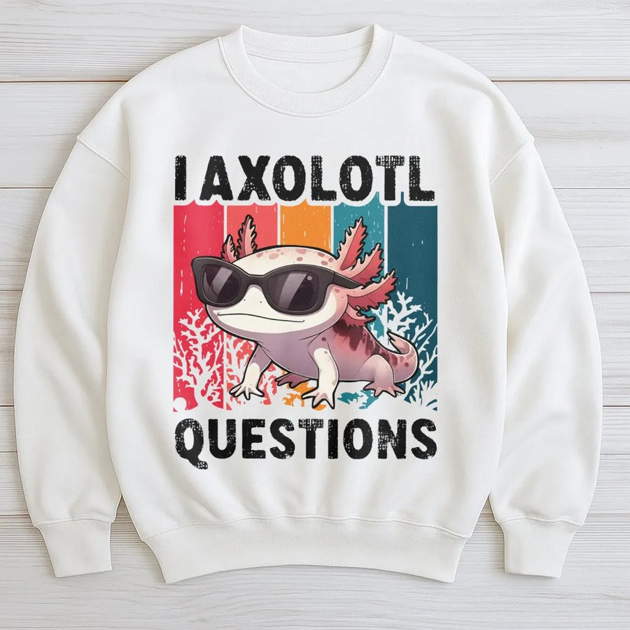 I Axolotl Questions Sweatshirt | Funny Retro Animal Graphic | Premium Cotton Blend Crewneck | Cute Pun Gift for Animal Lovers