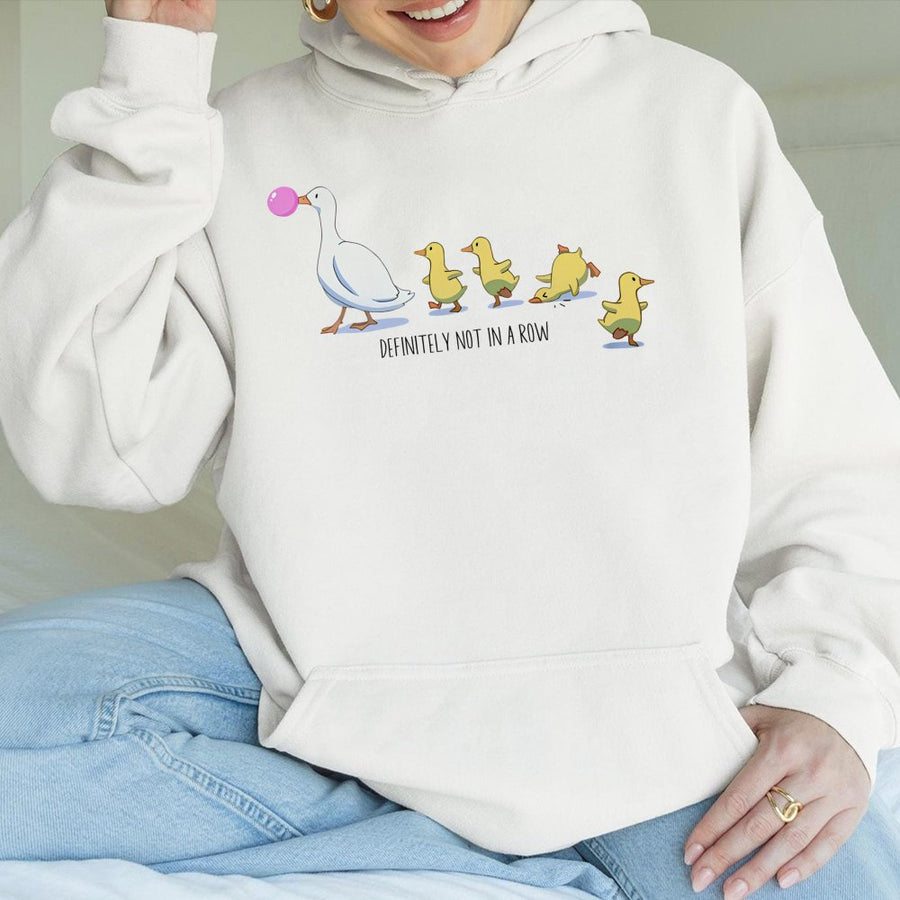 Definitely Not In A Row Duck Hoodie | Funny Silly Goose Graphic Print | Premium Cotton-Blend Pullover | Unique Gift For Animal Lovers And Mom