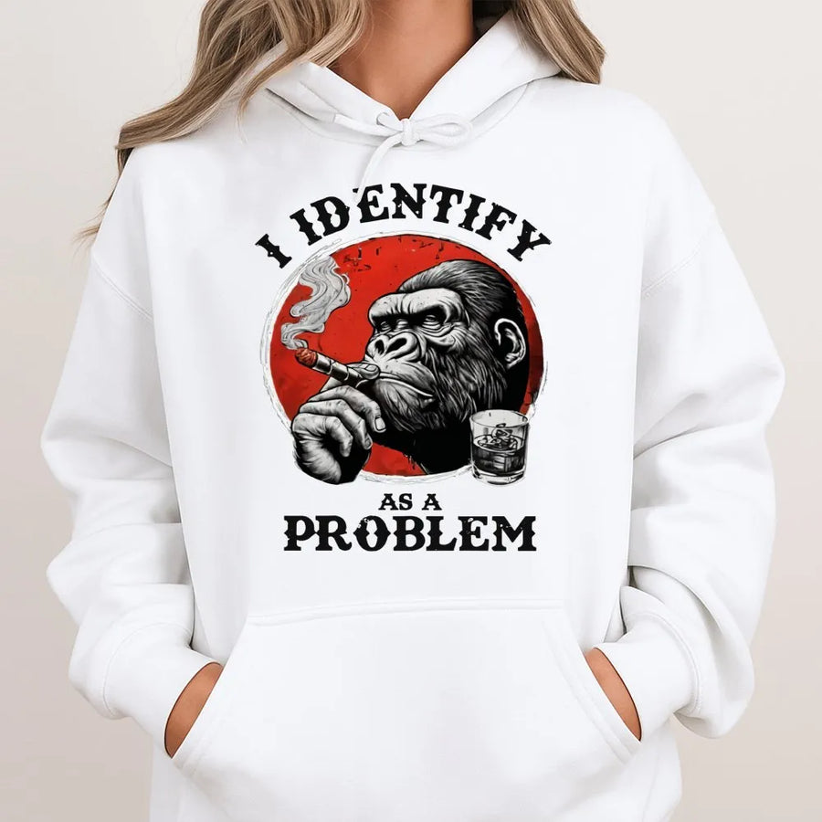 I Identify As A Problem Hoodie | Funny Gorilla Cigar Whiskey Graphic | Soft Cotton-Poly Blend | Unisex Streetwear Gift For Men And Women