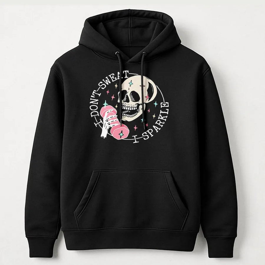 Funny Workout Hoodie | I Don't Sweat I Sparkle Skull Graphic | Premium Cotton | Gift for Weightlifter Woman