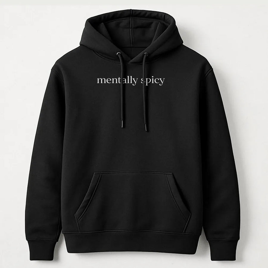 Mentally Spicy Hoodie | Funny Sarcastic Saying Pullover | Soft Cotton Blend | Snarky Gift for Women, Overstimulated Friend