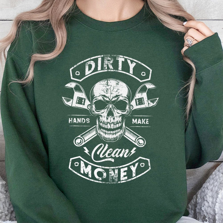 Dirty Hands Make Clean Money Sweatshirt | Blue Collar Mechanic Skull Graphic | Premium Cotton Blend Workwear | Gift for Construction Worker or Tradesman