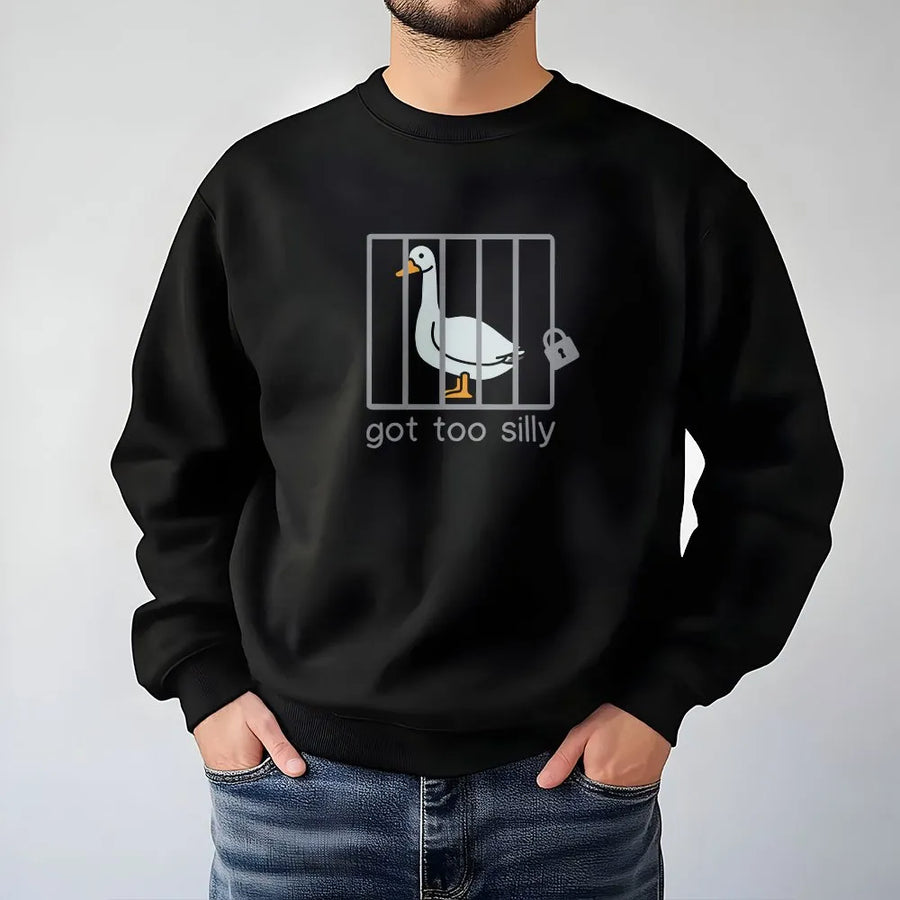 Got Too Silly Goose Sweatshirt | Funny Caged Duck Graphic | Premium Unisex Pullover | Cute Animal Meme Gift for Her or Him